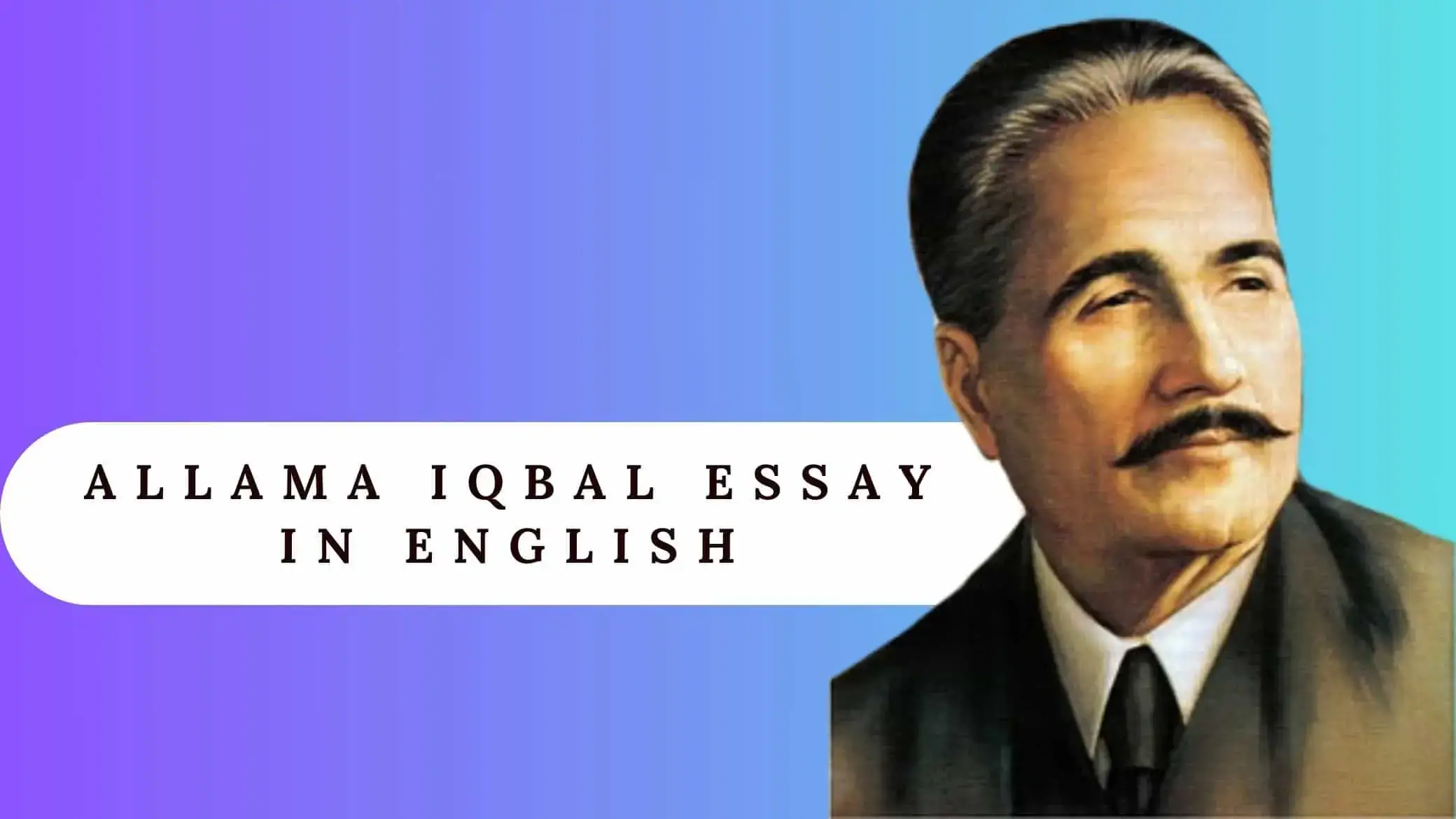 Allama Iqbal Essay in English