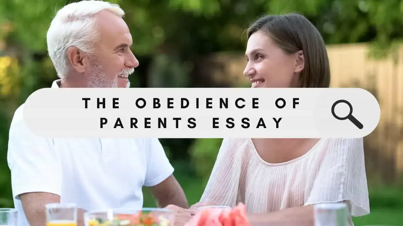 The Obedience of Parents Essay